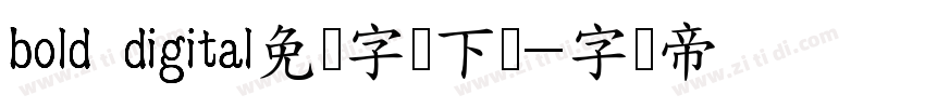 bold digital免费字体下载字体转换